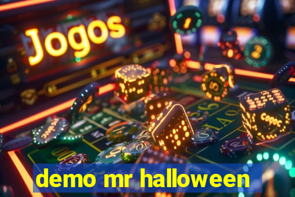 demo mr halloween